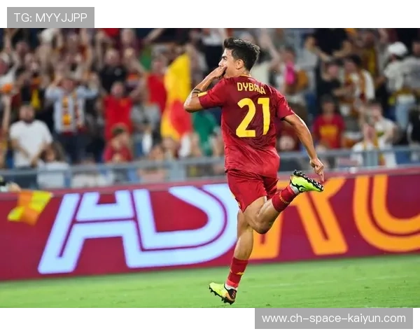 迪巴拉状态火热闪耀全场 成为罗马进攻核心引领球队前行